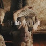 Bildiğin Gibi Değil - Bildiğin Gibi Değil (2025)