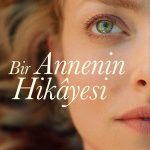 Bir Annenin Hikayesi - A Mouthful of Air (2021)