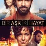 Bir Aşk İki Hayat - Bir Aşk İki Hayat (2019)
