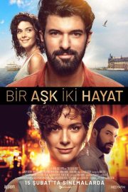 Bir Aşk İki Hayat – Bir Aşk İki Hayat (2019)