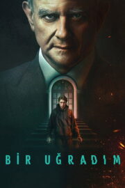 Bir Uğradım – I Came By (2022)
