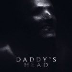 Daddy's Head - Daddy's Head (2024)