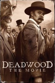 Deadwood: The Movie – Deadwood: The Movie (2019)