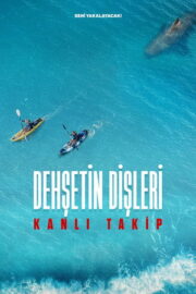 Dehşetin Dişleri: Kanlı Takip – The Reef: Stalked (2022)