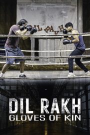 Dil Rakh: Gloves of Kin – Dil Rakh: Gloves of Kin (2024)