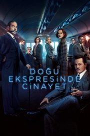 Doğu Ekspresinde Cinayet – Murder on the Orient Express (2017)