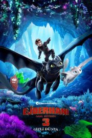 Ejderhanı Nasıl Eğitirsin 3: Gizli Dünya – How to Train Your Dragon: The Hidden World (2019)