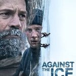 En Soğuk Düşman - Against the Ice (2022)