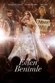 Evlen Benimle – Marry Me (2022)