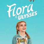Flora & Ulysses - Flora & Ulysses (2021)