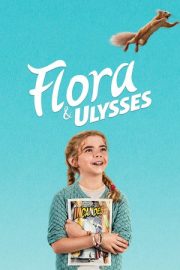 Flora & Ulysses – Flora & Ulysses (2021)