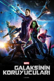 Galaksinin Koruyucuları – Guardians of the Galaxy (2014)