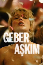 Geber Aşkım – Die My Love (2025)