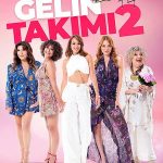 Gelin Takımı 2 - Gelin Takımı 2 (2025)