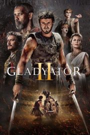 Gladyatör II – Gladiator II (2024)