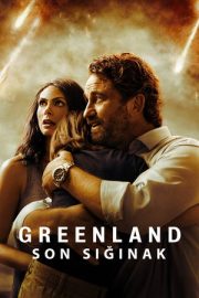 Greenland: Son Sığınak – Greenland (2020)