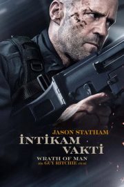 İntikam Vakti – Wrath of Man (2021)
