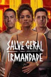 Irmandade: Kardeşlik İsyanı – Salve Geral: Irmandade (2026)