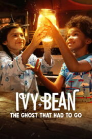 Ivy + Bean: Gitmesi Gereken Hayalet – Ivy + Bean: The Ghost That Had to Go (2022)