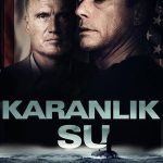 Karanlık Su - Black Water (2018)