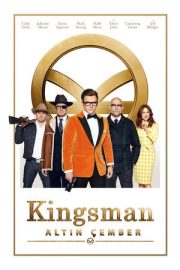 Kingsman: Altın Çember – Kingsman: The Golden Circle (2017)