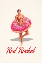 Kırmızı Roket – Red Rocket (2021)