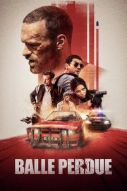 Lost Bullet – Balle perdue (2020)
