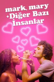 Mark, Mary + Diğer Bazı İnsanlar – Mark, Mary + Some Other People (2021)