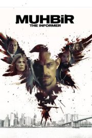 Muhbir – The Informer (2019)