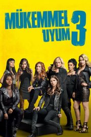 Mükemmel Uyum 3 – Pitch Perfect 3 (2017)