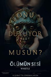Ölümün Sesi – Whistle (2026)