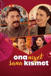 Ona Niyet Sana Kısmet – Ona Niyet Sana Kısmet (2025)
