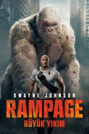 Rampage: Büyük Yıkım – Rampage (2018)