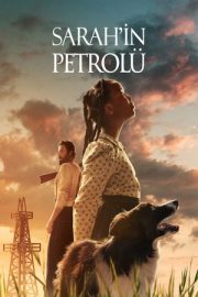 Sarah’ın Petrolü – Sarah’s Oil (2025)