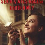 Sen Hiç Ateş Böceği Gördün mü? - Sen Hiç Ateş Böceği Gördün mü? (2021)