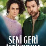 Seni Geri İstiyorum - I Want You Back (2022)