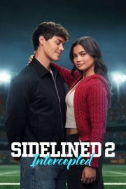 Sidelined 2: Intercepted – Sidelined 2: Intercepted (2025)