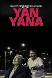 Yan Yana – Soyut Dışavurumcu Bir Dostluğun Anatomisi Veyahut Yan Yana (2025)