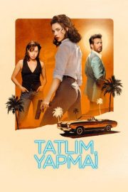 Tatlım, Yapma! – Honey Don’t! (2025)