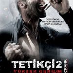 Tetikçi 2: Yüksek Gerilim - Crank: High Voltage (2009)